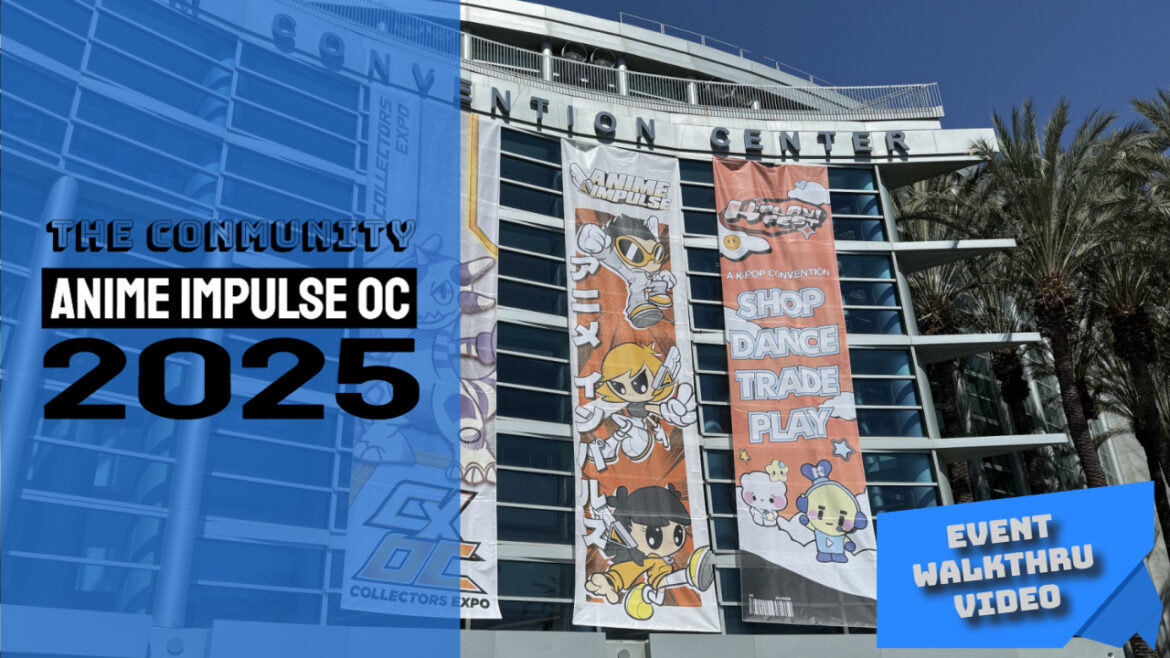 Con Walkthrough - Anime Impulse OC 2025